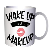 Load image into Gallery viewer, Wake Up and Makeup Mugs Tea Milk Wine Beer Friend Gifts
