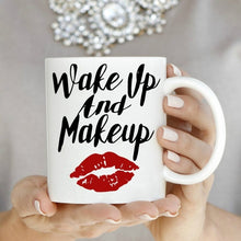 Load image into Gallery viewer, Wake Up and Makeup Mugs Tea Milk Wine Beer Friend Gifts
